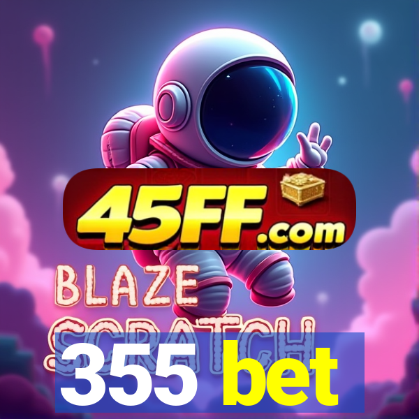 355 bet